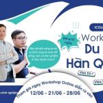 Chuỗi Workshop về VISA du học Hàn Quốc tháng 6/2025: Chuyên gia ICOLanguage giải đáp toàn diện về 4 loại VISA phổ biến nhất hiện nay
