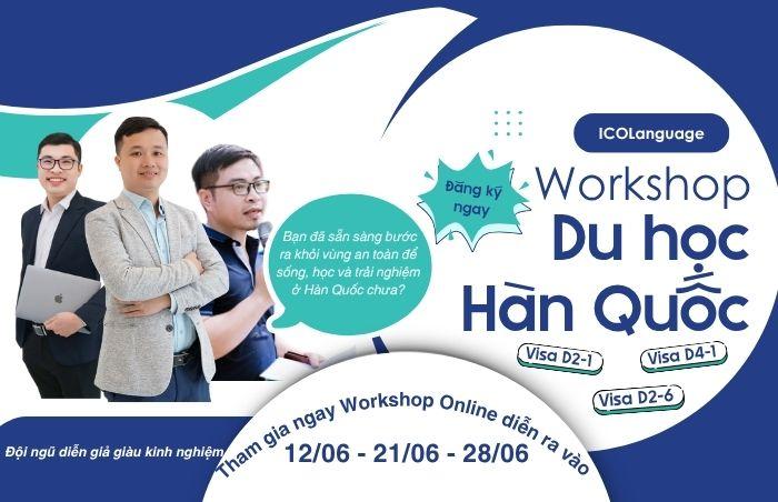 Chuỗi Workshop về VISA du học Hàn Quốc tháng 6/2025: Chuyên gia ICOLanguage giải đáp toàn diện về 4 loại VISA phổ biến nhất hiện nay